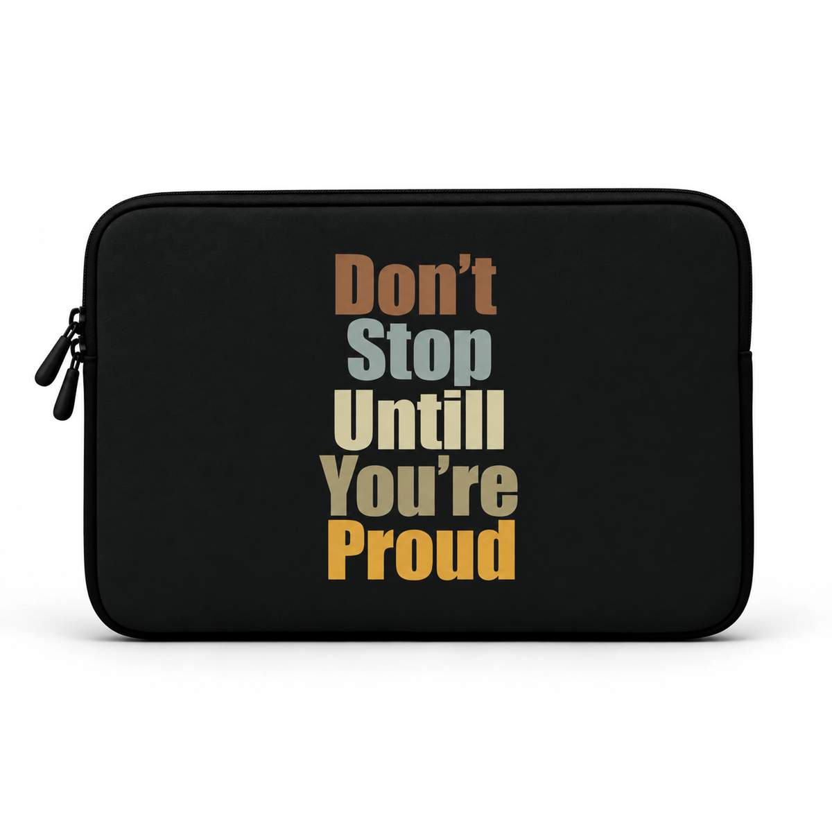 Don't Stop | Laptop Sleeve