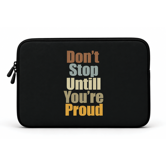 Don't Stop | Laptop Sleeve