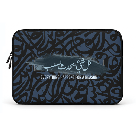 كل شيء يحدث لسبب | Laptop Sleeve
